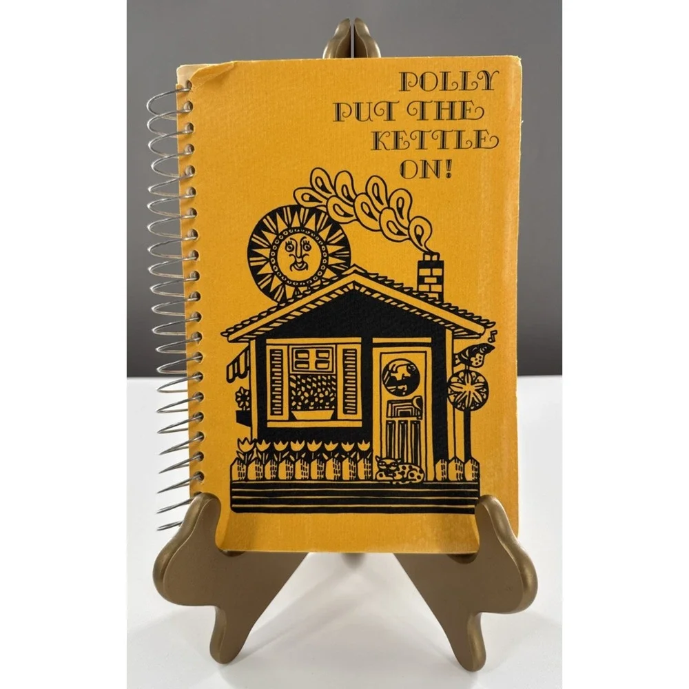 Polly Put the Kettle On! Cookbook, 1973 Second Printing Los Angeles